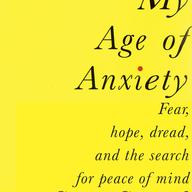 Scott Stossel My Age of Anxiety