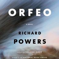 Orfeo by Richard Powers
