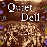 Quiet Dell by Jayne Anne Philips