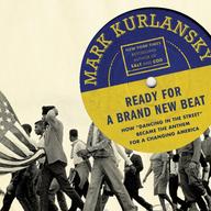 Ready for a Brand New Beat by Mark Kurlansky