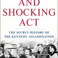 A Cruel and Shocking Act Philip Shenon