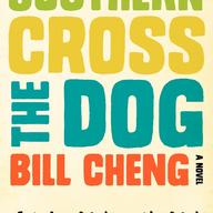 Southern Cross of the Dog by Bill Cheng