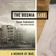 The Bosnia List by Kenan Trebincevic