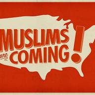 The Muslims Are Coming