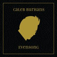'Caleb Burhans: Evensong'