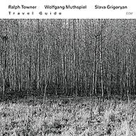 Ralph Towner Wolfgang Muthspiel Slava Grigoryan
