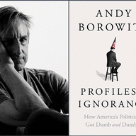 Black & white portrait of Andy Borowitz next to the cover image of his book, Profiles in Ignorance