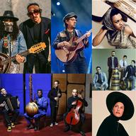 From top L, Bab L ' Bluz, Adrian Quesada, Meklit, Third Coast Percussion, Carminho, and Les Égarés
