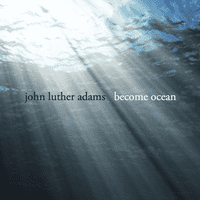 John Luther Adams's <em>Become Ocean</em>