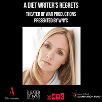 A Diet Writers Regrets: Theater of War Productions Live from WNYC reading by acclaimed actor Hope Davis