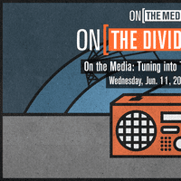 On The Media: Tuning into The Divided Dial
