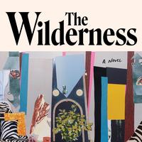 The Wilderness by Angela Flournoy