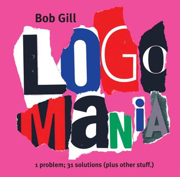 Bob Gill. Logomania