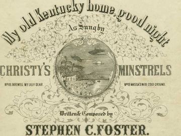 My Old Kentucky Home, from Foster's Plantation Melodies
