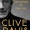 The Soundtrack of My Life, by Clive Davis