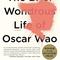 The Brief Wondrous Life of Oscar Wao, by Junot Diaz