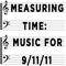 Measuring Time: Music For 9/11/11
