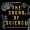 Golden Hornet Presents 'The Sound of Science'