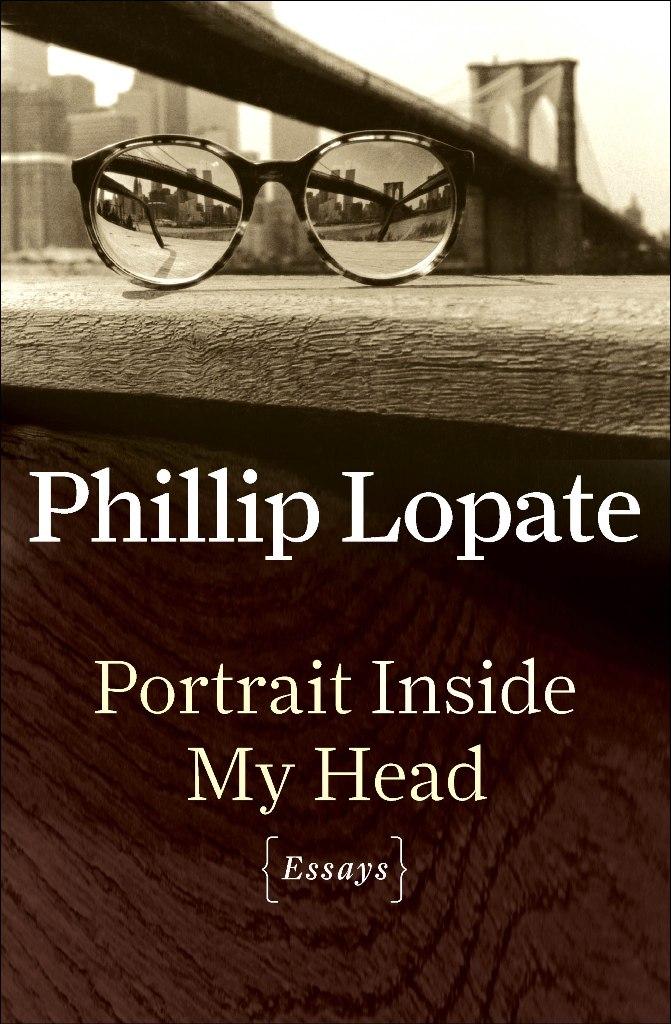 phillip lopate to show and to tell