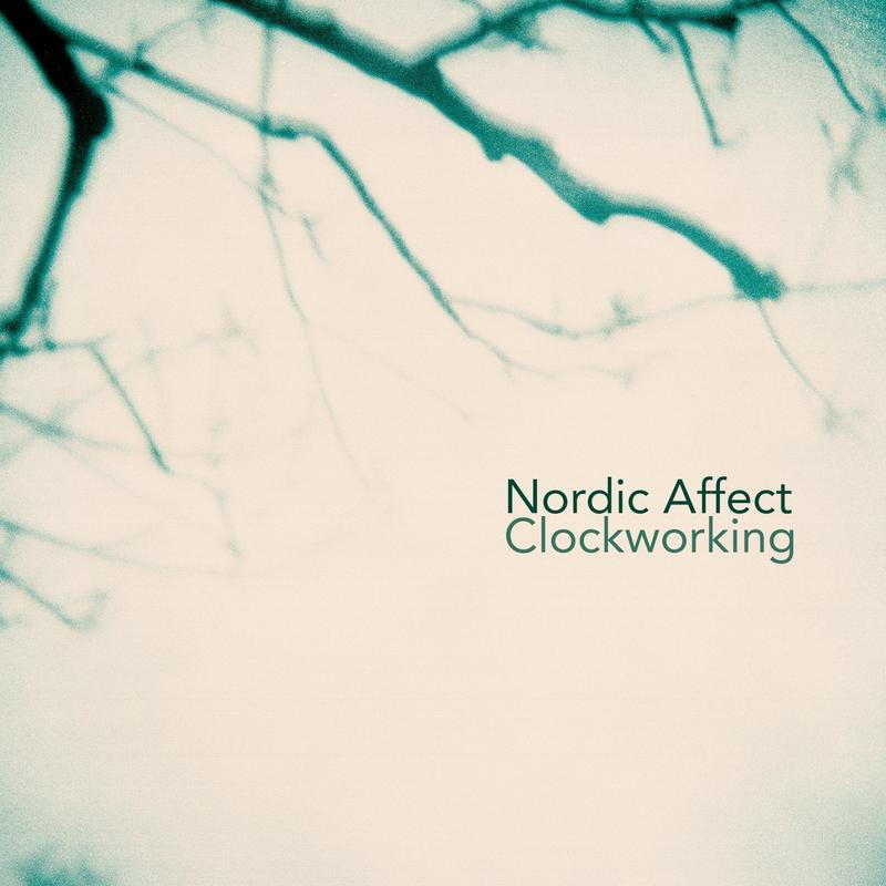 Nordic Affect: 'Clockworking'