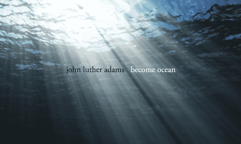 John Luther Adams's <em>Become Ocean</em>