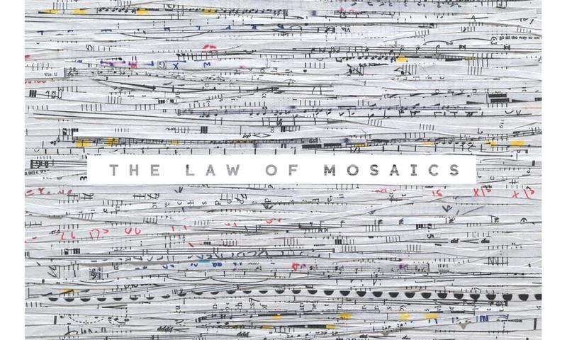 'A Far Cry: The Law of Mosaics'