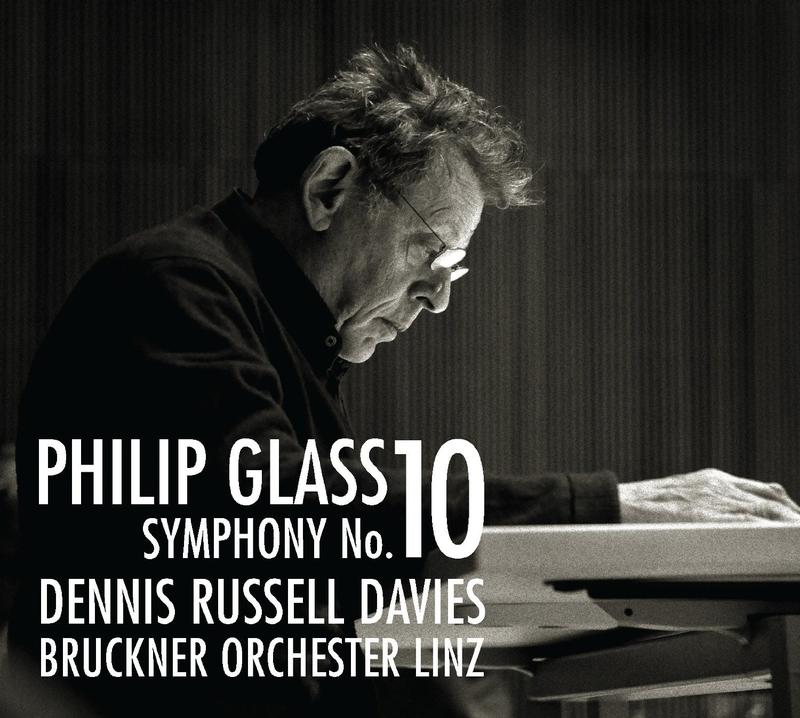 Philip Glass's Symphony No. 10 and Concert Overture (2012)