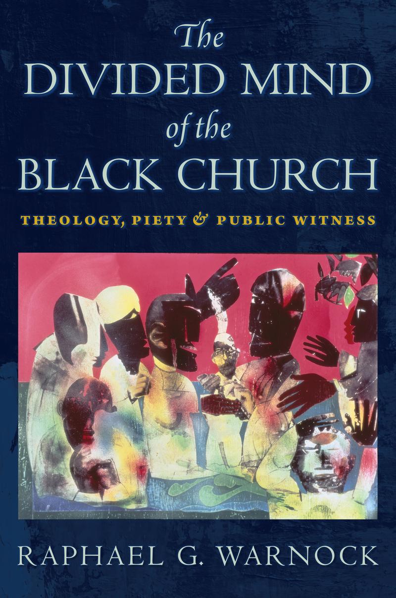 The Divided Mind of the Black Church by Raphael G. Warnock