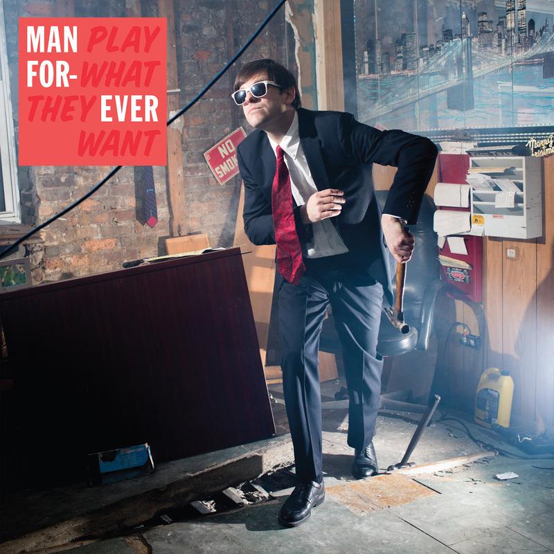 Man Forever's 'Play What They Want'