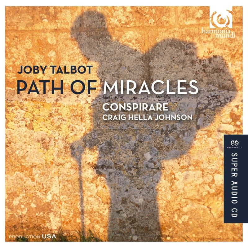 "Joby Talbot: Path of Miracles"