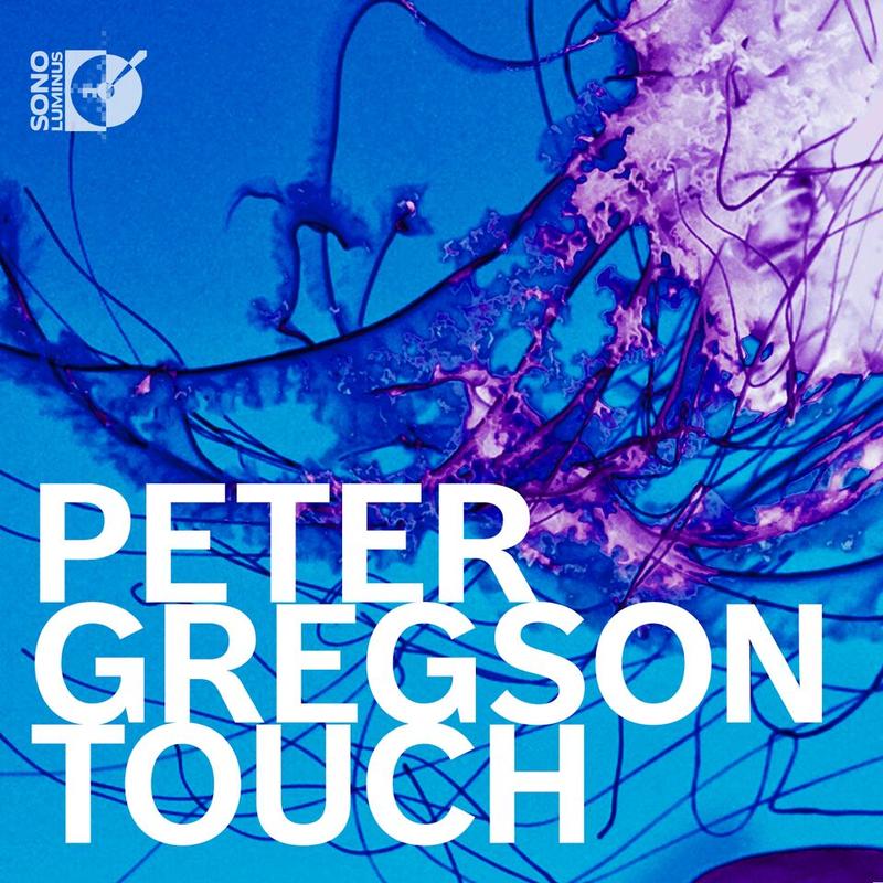 "Peter Gregson: Touch" comes out August 28 on Sono Luminus