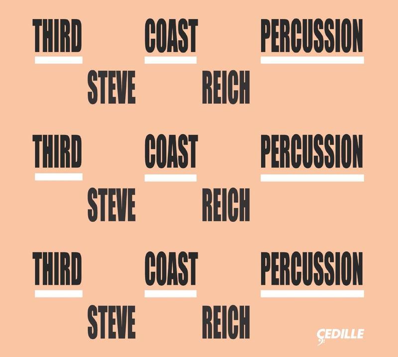 "Third Coast Percussion - Steve Reich"
