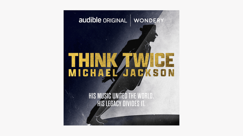 Podcast 'Think Twice' and the complicated legacy of Michael Jackson, Bullseye