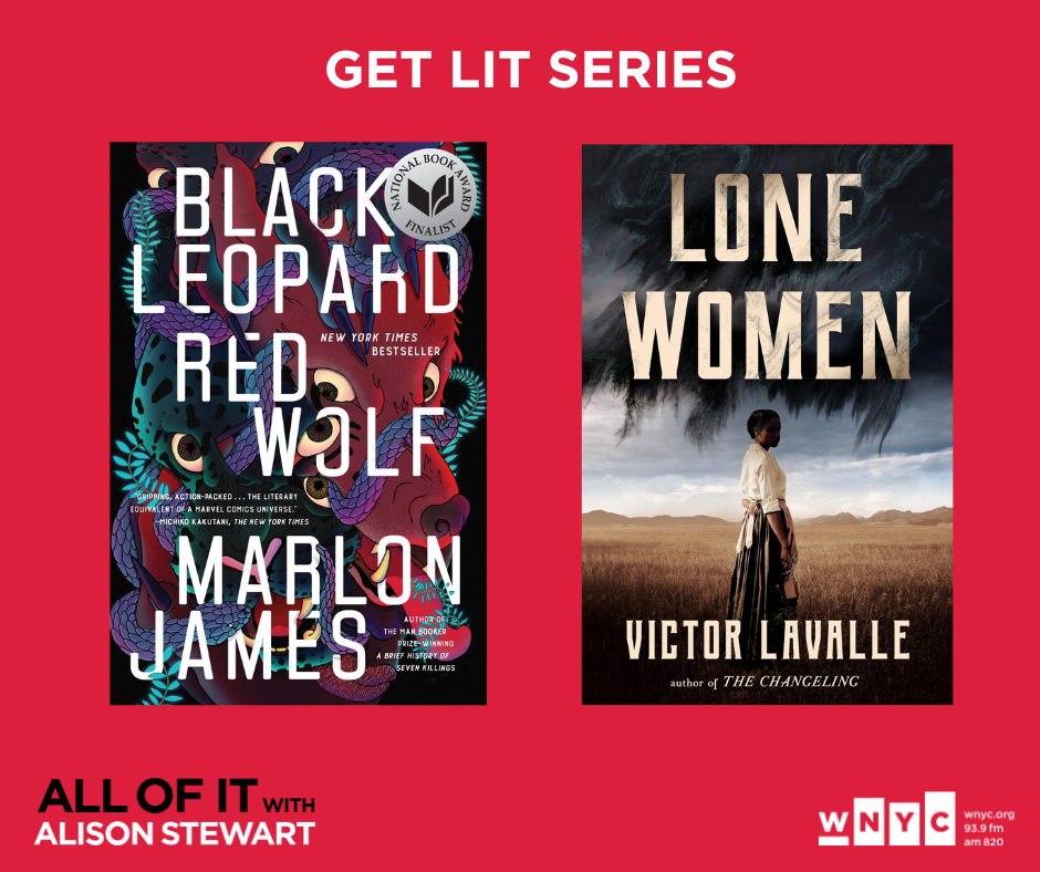 Get Lit: Victor LaValle's 'Lone Women' and Marlon James' 'Black Leopard