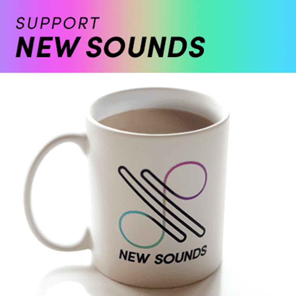 Support New Sounds | New Sounds | WNYC Studios