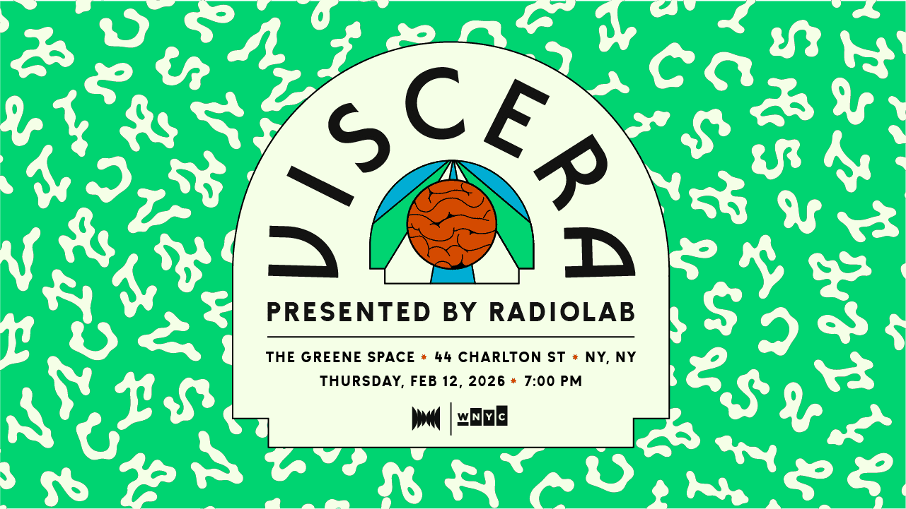 Radiolab Presents: Viscera 
