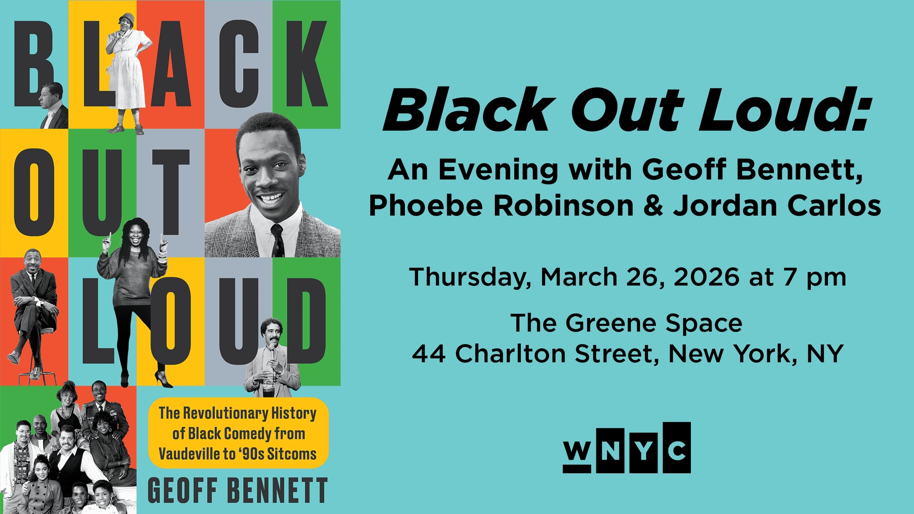 Black Out Loud: An Evening with Geoff Bennett, Phoebe Robinson & Jordan Carlos