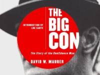 The Big Con: The Story of the Confidence Man by David Maurer, Paperback