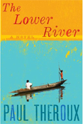 Cover of Paul Theroux's book The Lower River